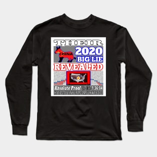 Trump 2020 Big Lie Revealed | Design That Commemorates the November 3rd Movement Long Sleeve T-Shirt